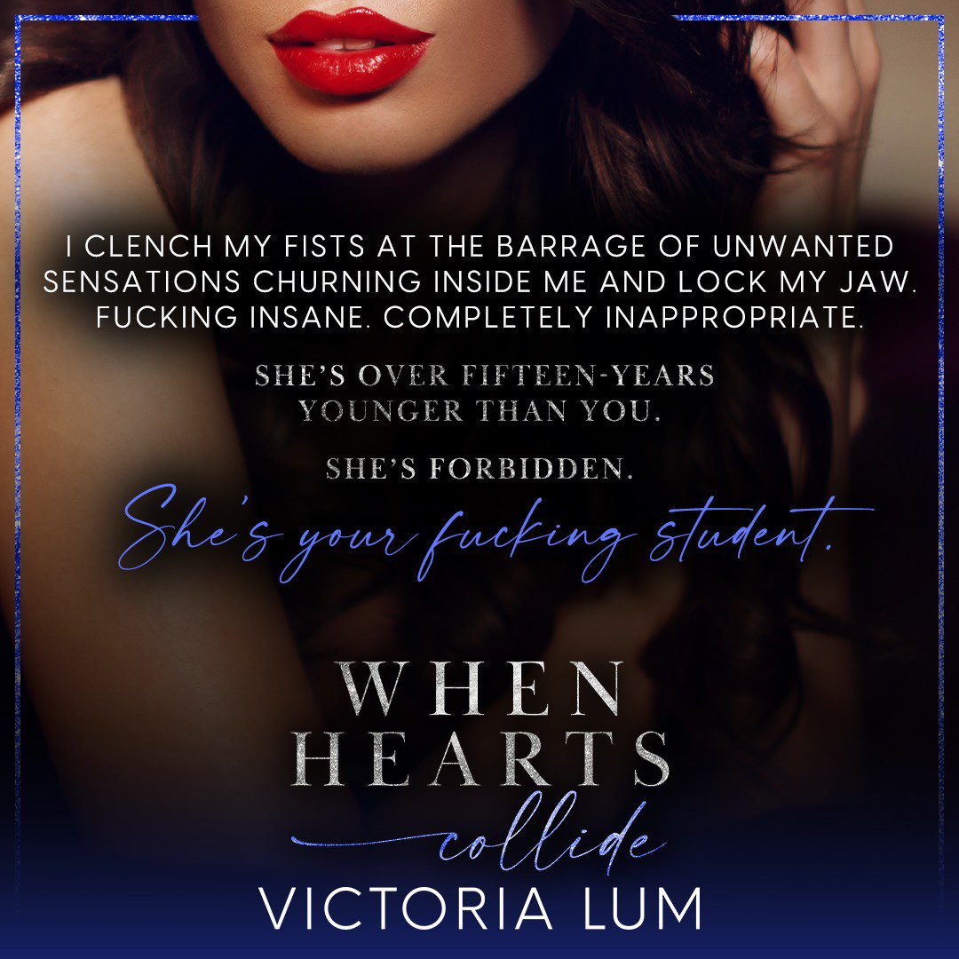 When Hearts Collide coming June 5th. 

Pre-order now at 
geni.us/whenheartscoll…

 #authorvictorialum #contemporaryromance #booktok #bookstgrammer #spicyromance #KU #angstyromance #TheOrchidSeries #WhenHeartsCollide #ProfessorStudent #forcedproximity #agegap #torturedhero