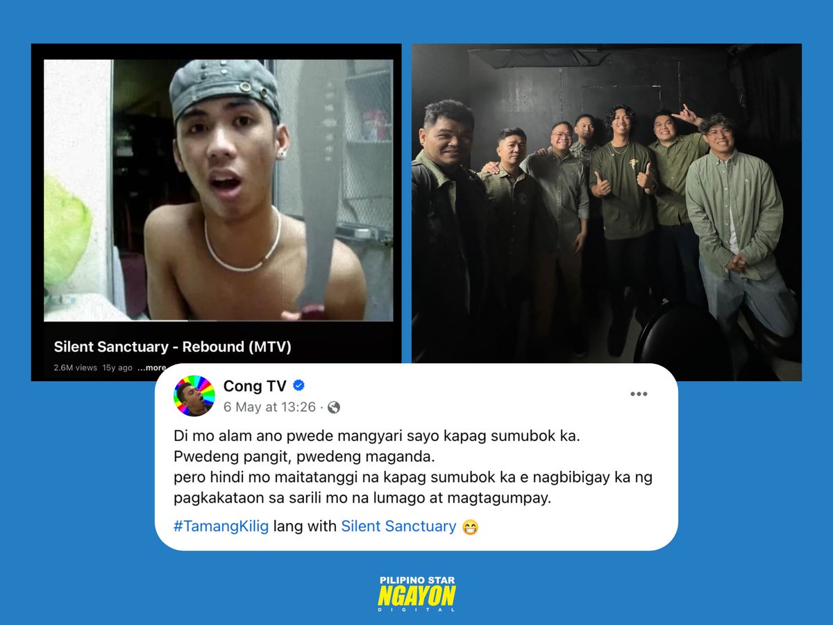 ‘KAPAG SUMUBOK KA E NAGBIBIGAY KA NG PAGKAKATAON SA SARILI MO NA LUMAGO AT MAGTAGUMPAY’ Ito ang naging saad ng vlogger na si Cong Velasquez, o mas kilala bilang Cong TV, makaraang mag-share ito sa Facebook ng photo kasama ang OPM band na Silent Sanctuary.