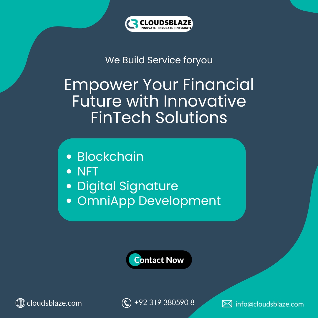 Build a brighter financial future! CloudsBlaze offers innovative

#FinTech solutions to empower you. #FinancialTechnology
