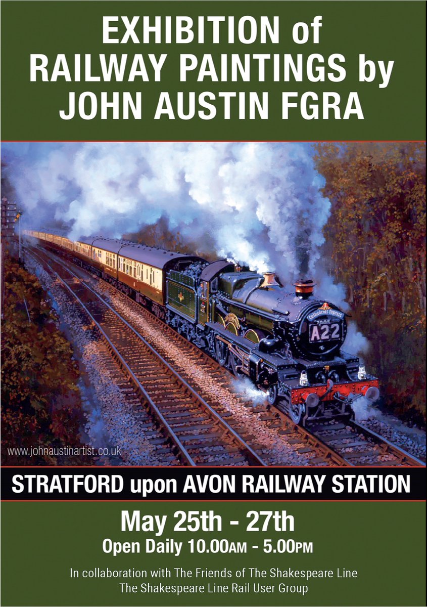 Great that @FriendsSLine are welcoming John Austin FGRA to #StratforduponAvon railway station over the late Spring Bank Holiday weekend (May 25 - 27) with an exhibition of his fabulous railway paintings. John will be on hand throughout & prints & commissions will be available.