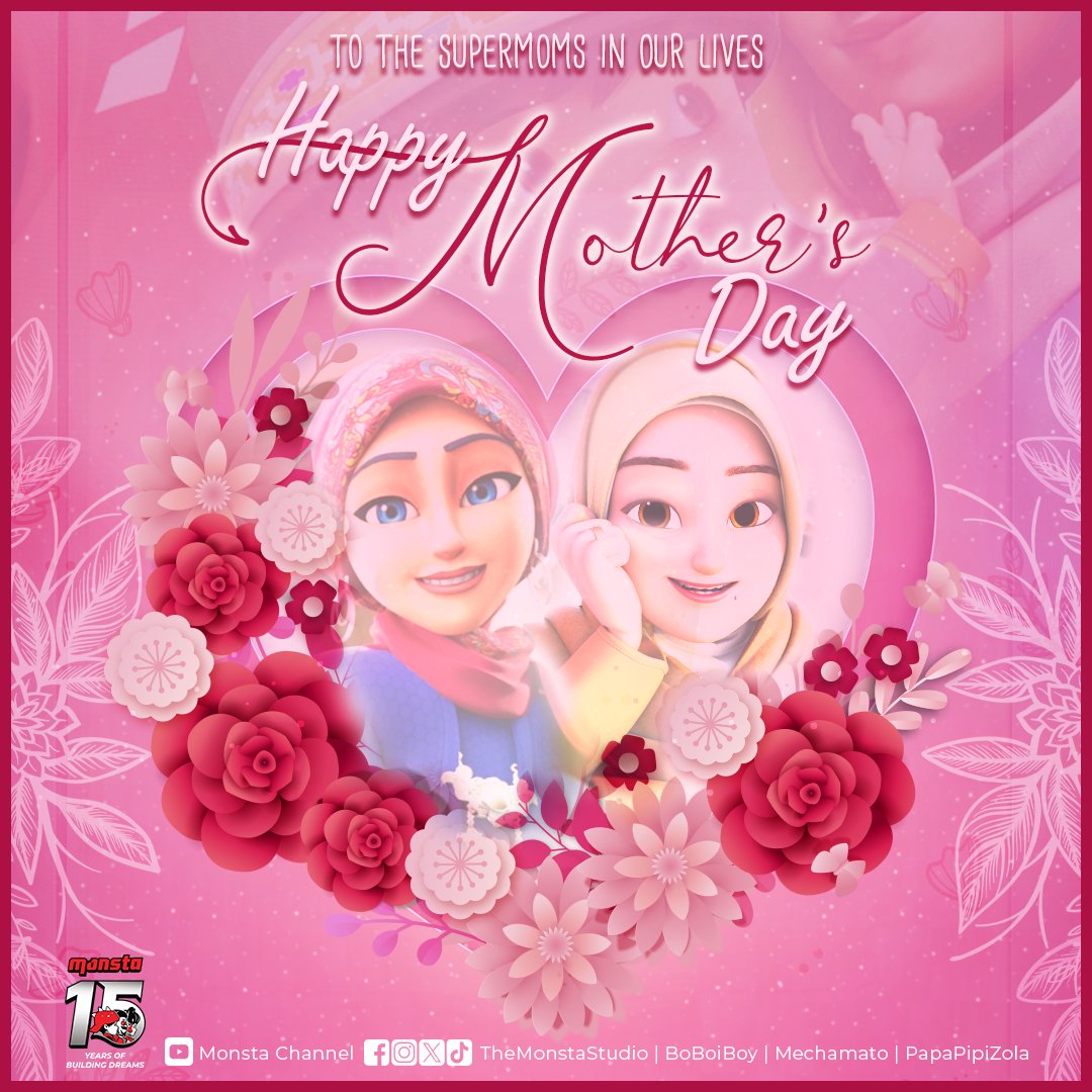 🌹 Wishing a wonderful Mother's Day to all supermoms! #MONSTA #BoBoiBoy #Mechamato #PapaPipi #MothersDay