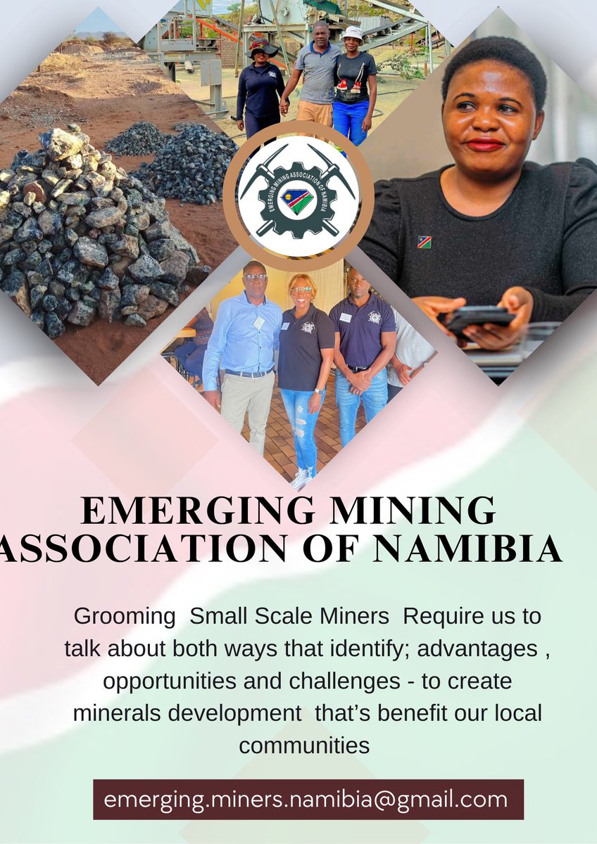Emerging Mining Association of Namibia (@eminingnamibia) on Twitter photo EMERGING MINING
ISSOCIATION OF NAMIBIA
Grooming Small Scale Miners Require us to talk about both ways that identify; advantages, opportunities and challenges - to create minerals development that's benefit our local communities
emerging.miners.namibia@gmail.com EMERGING MINING
ISSOCIATION OF NAMIBIA
Grooming Small Scale Miners Require us to talk about both ways that identify; advantages, opportunities and challenges - to create minerals development that's benefit our local communities
emerging.miners.namibia@gmail.com