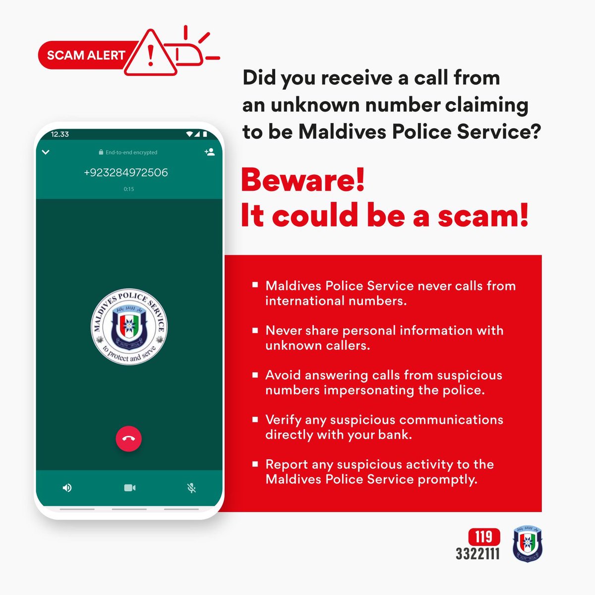 Did you receive a call from an unknown number claiming to be Maldives Police Service? Beware! It could be a scam! #ScamAwareness #StayAlert