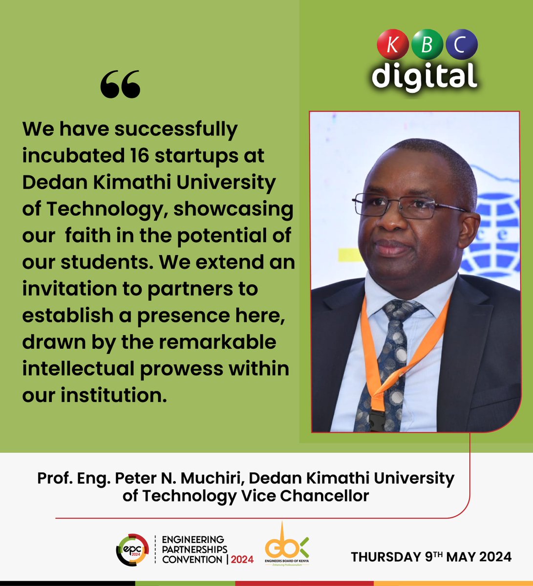 Engineering Partnership Convention @DeKUTkenya Vice Chancellor Prof. Eng. Peter Muchiri: We have successfully incubated 16 startups at the university, showcasing our unwavering faith in the potential of our students. #KBCniYetu #EPC2024 @EngineersBoard