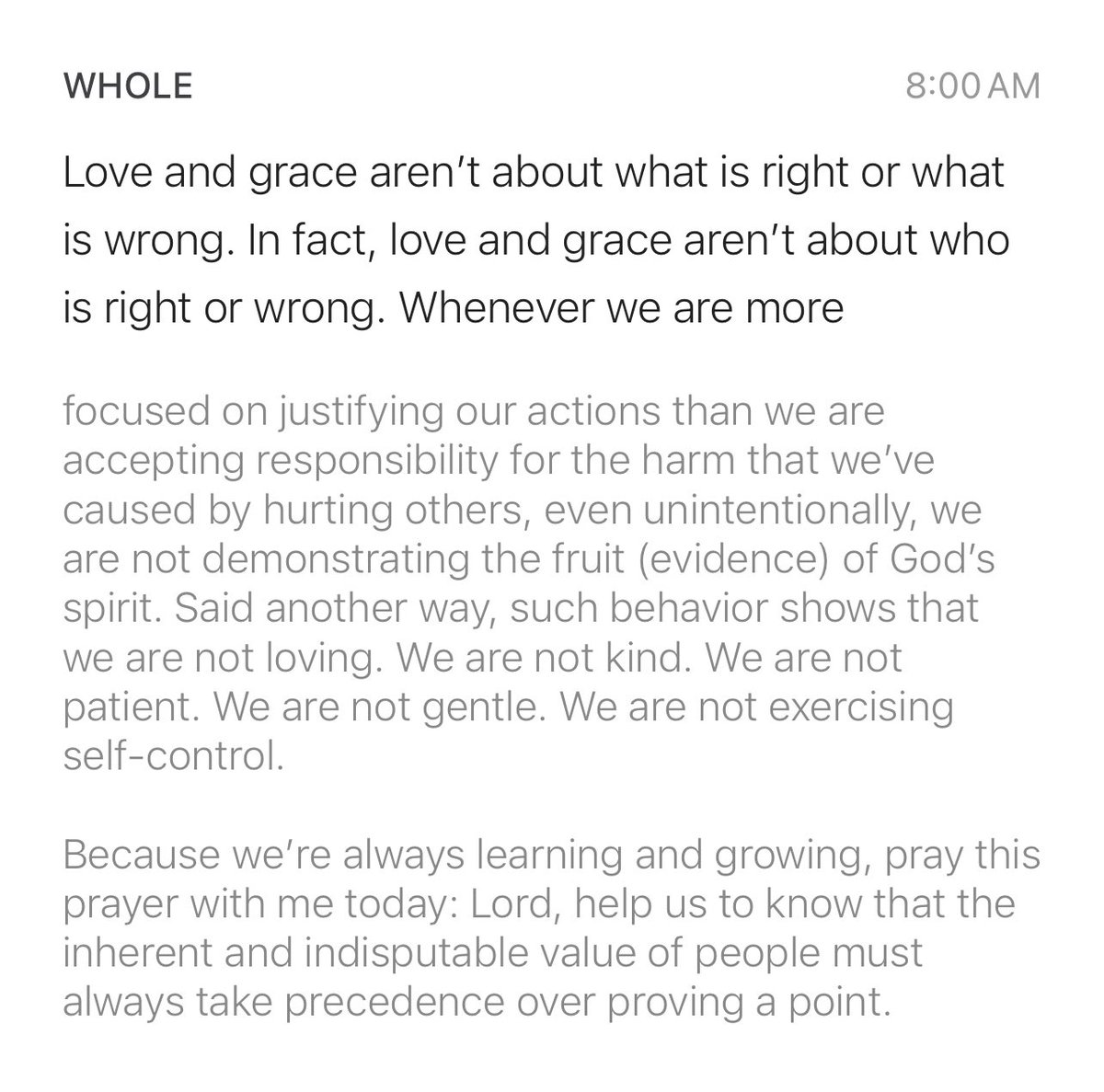 Morning Meditation. Love and grace aren’t about what is right or what is wrong. In fact, love and grace aren’t about who is right or wrong. Whenever we are more focused on justifying our actions than we are accepting responsibility for the harm that we’ve caused by [read more]