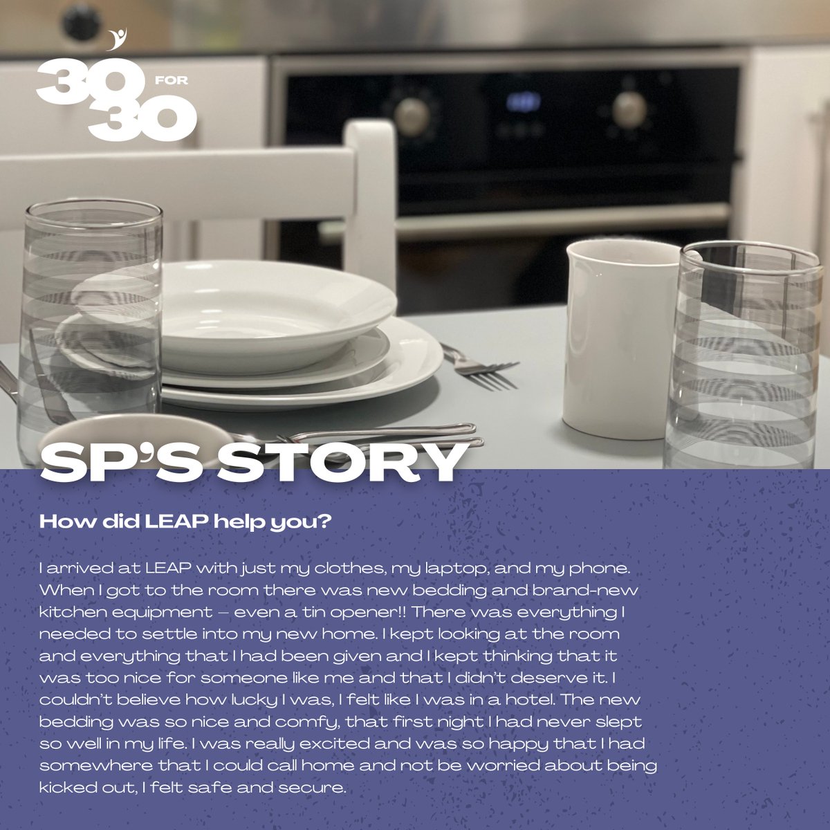 SP’s story illustrates just how important grants and donations are to our work. 

The bedding and kitchen equipment referenced in their story was provided through a grant from the Lincoln Lottery Community Fund 2023.

#Leap30for30