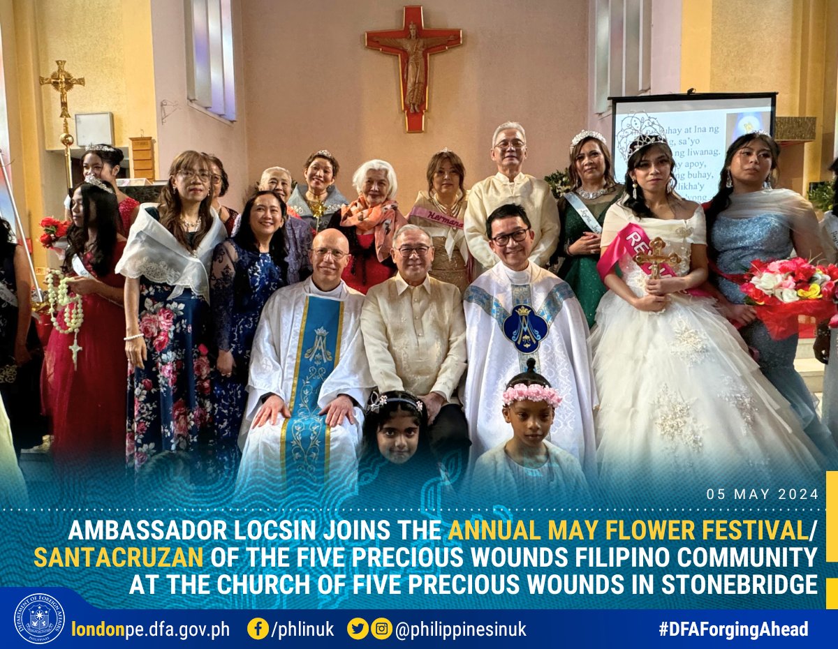 Ambassador Locsin joined the Five Precious Wounds Filipino Community in their annual May Flower Festival/Santacruzan at The Church of Five Precious Wounds in Stonebridge, London on 05 May 2024.