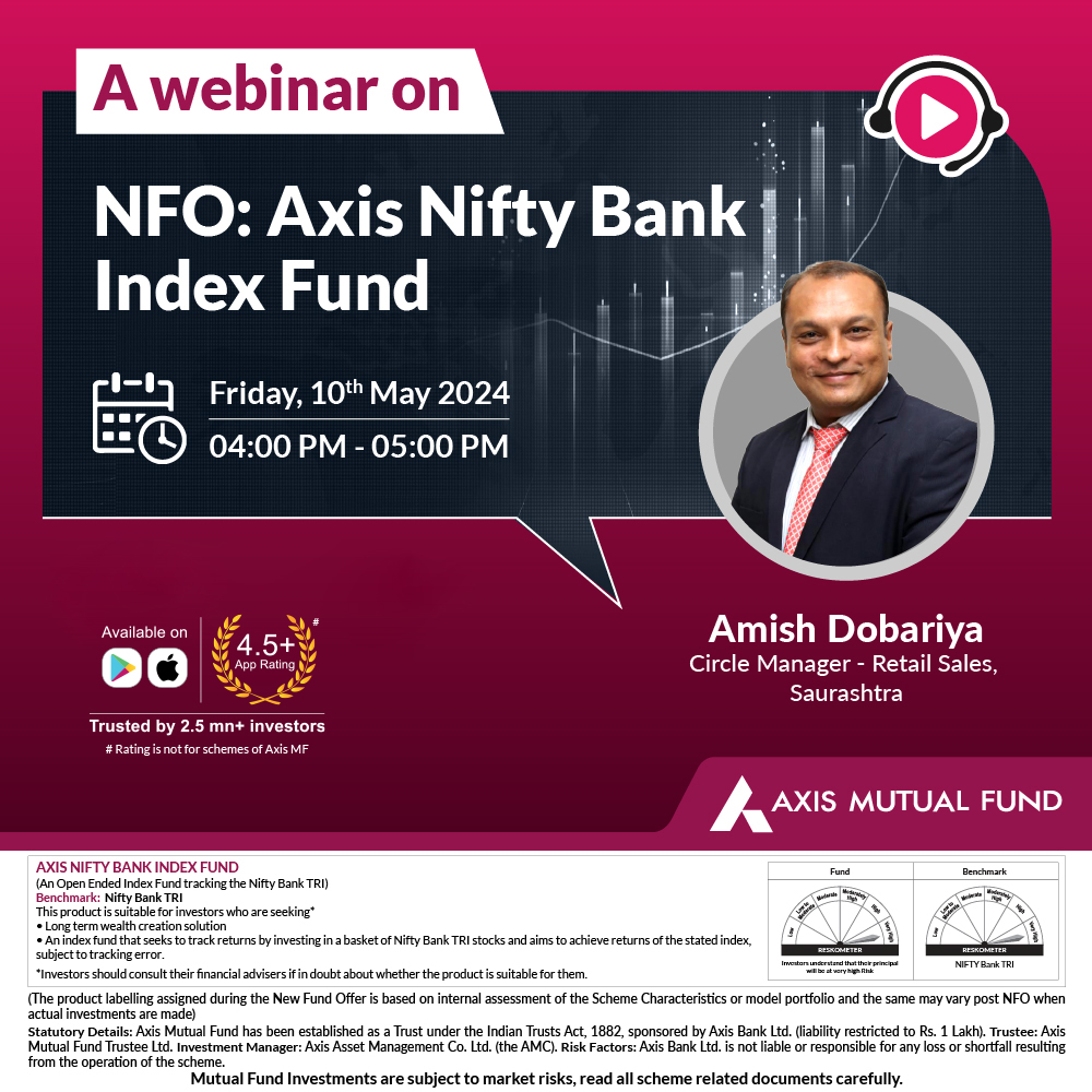 Join us for an enlightening session with Amish Dobariya, Circle Manager of Retail Sales in Saurashtra. He'll be sharing insights on the Axis Nifty Bank Index Fund 💰 📅 Date & Time: 10th May 2024, 4.00PM Register now at zurl.co/M17w