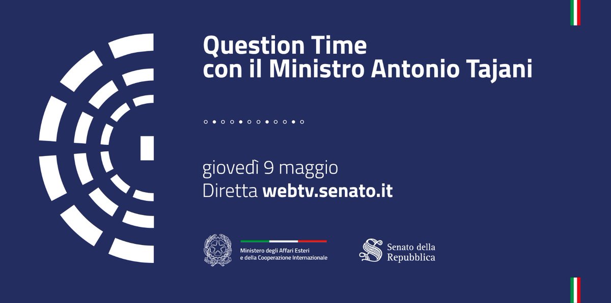 #QuestionTime | Il Ministro @Antonio_Tajani a @SenatoStampa risponde alle interrogazioni a risposta immediata. 📽️ Segui la diretta dalle ore 15.00 ▶️ webtv.senato.it/webtv_live