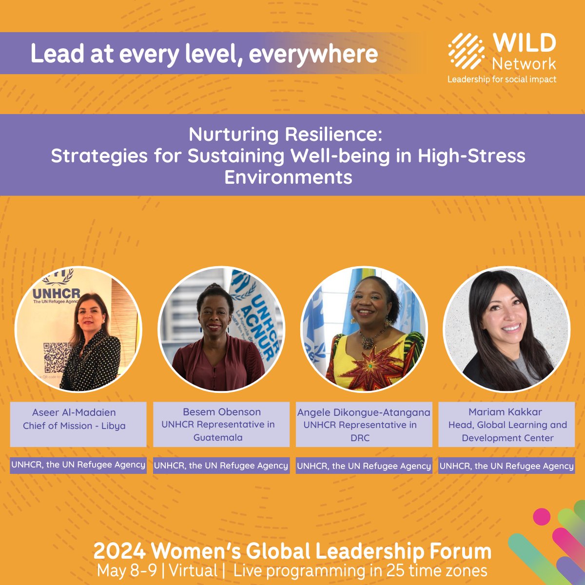 'Nurturing resilience: Strategies for sustaining well-being in high-stress environments' at the virtual 2024 Women’s Global Leadership Forum @RepACNURGuate, @DikongueAngele, @MariamKakkar, @Refugees Program: tinyurl.com/muxamk7z #WILDleaders