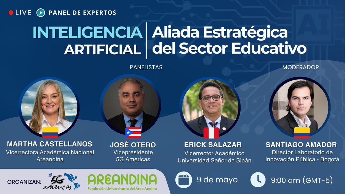 #EnBreve 🕔9h (COL) 📌Panel '#IA: Aliada Estratégica del Sector Educativo' ➡️Modera: Santiago Amador, @MathewEffect @Bogota Panelistas ☑️ @mpcastellanos-@Areandina ☑️@Jose_F_Otero-@5GA_CALA ☑️Erick Salazar-@ussipan ✍️buff.ly/4acjrwJ Organizan: 5G Americas y Areandina