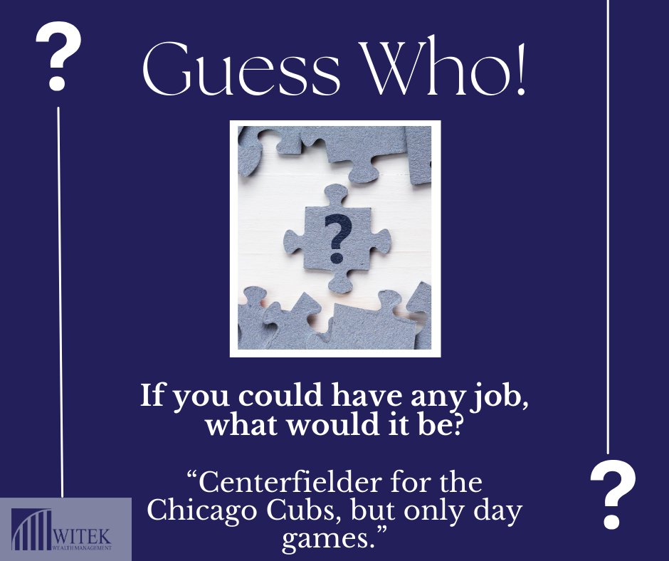 Guess who said it! Tell us in the comments below and we will reveal the answer tomorrow.

#WitekWealthManagement #GuessWho #MeetTheTeam
