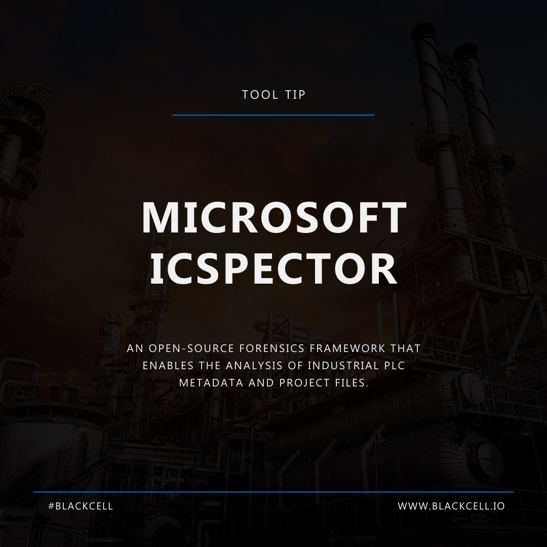 🔧 Tool Tip: Microsoft ICSpector #ICS #Forensics Tools framework is an open-source forensics framework that enables the analysis of Industrial PLC metadata and project files. ▪️Learn more: lnkd.in/gPhVvyTr #BlackCell | #ToolTip #Microsoft #ICSpector
