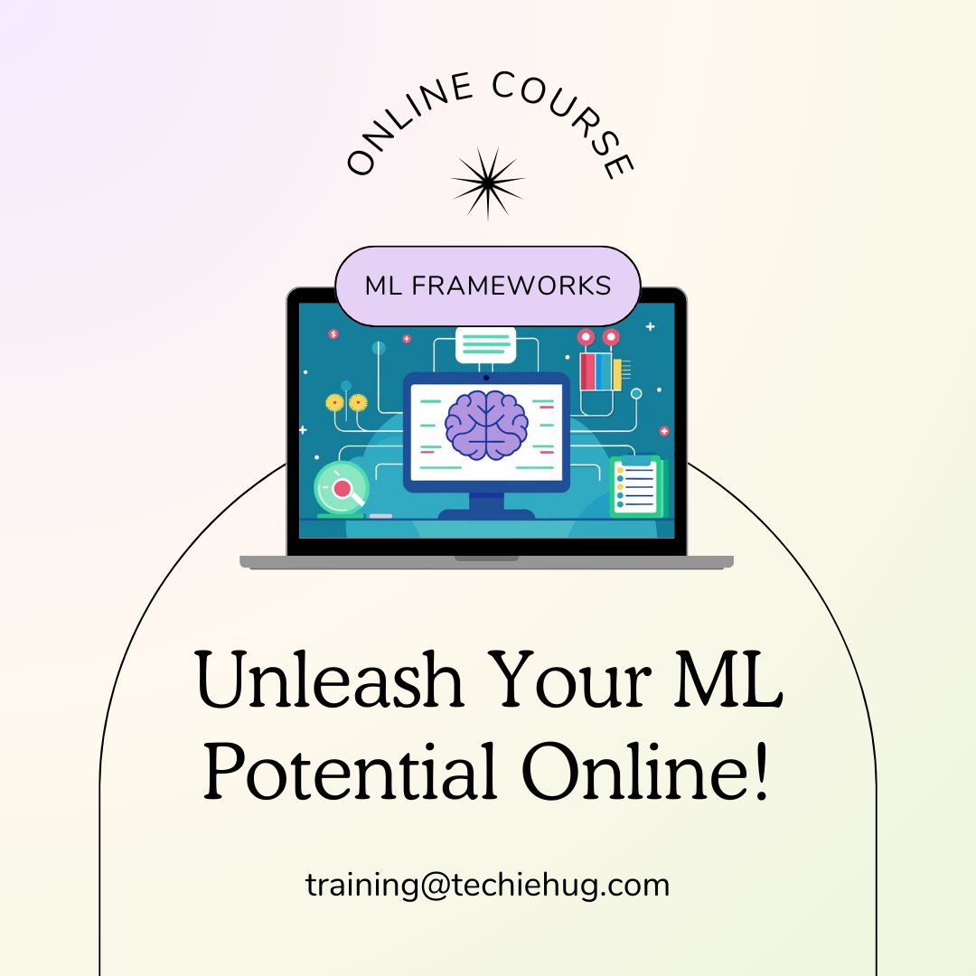 techiehugtech's tweet image. 🤖 Dive into the world of Machine Learning Frameworks with TechieHug&apos;s online course! Let&apos;s harness the power of AI together! 💻 #techiehug #mlframeworks 

Access additional resources through techiehug.com/courses.html