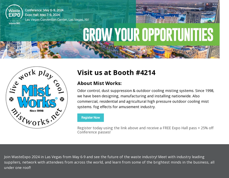 MistWorks's tweet photo. Waste Expo last Day today 10 - 1 pm. We're in Booth #4214 let's talk about odor issues, dust control & outdoor cooling needs. #odorcontrol #mistsystems #lasvegas #outdoorcooling #recycling #transferstation #misters #landfills #wast #wastemanagement #marijuanagrowers #Swana https://t.co/yQDqor2Wo2