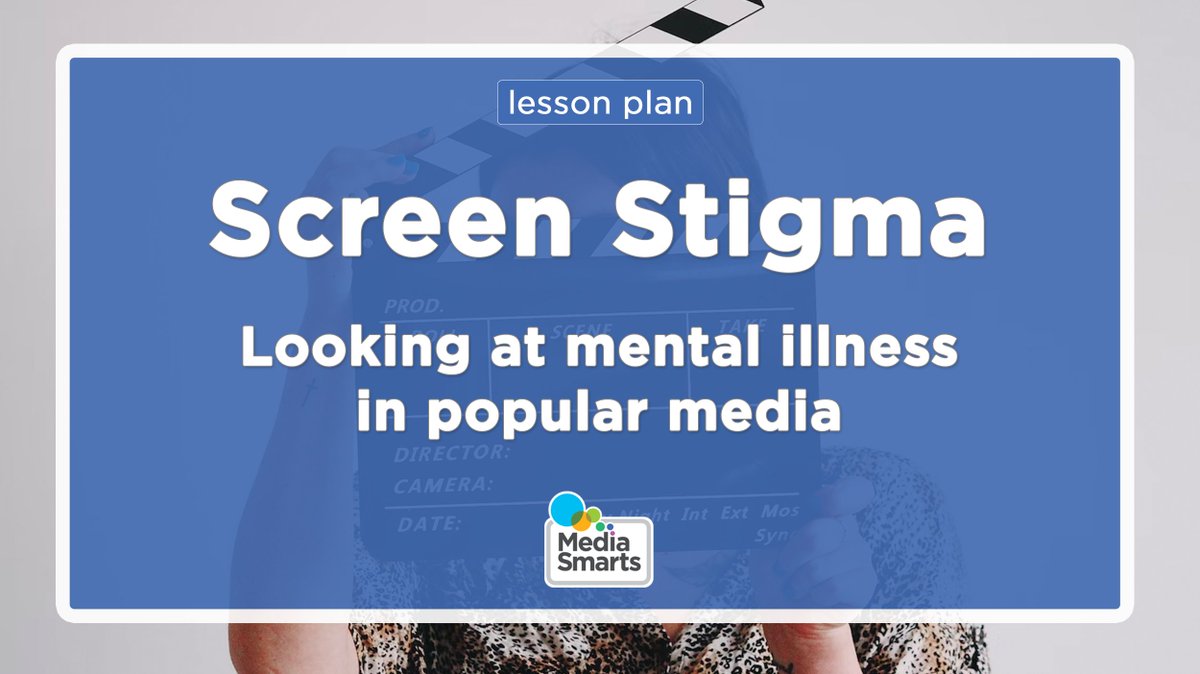 How realistic are portrayals of mental illness in your students’ favourite TV shows and movies? Break the stigma with our free lesson plan: mediasmarts.ca/lesson-plan/sc… #MentalHealthWeek