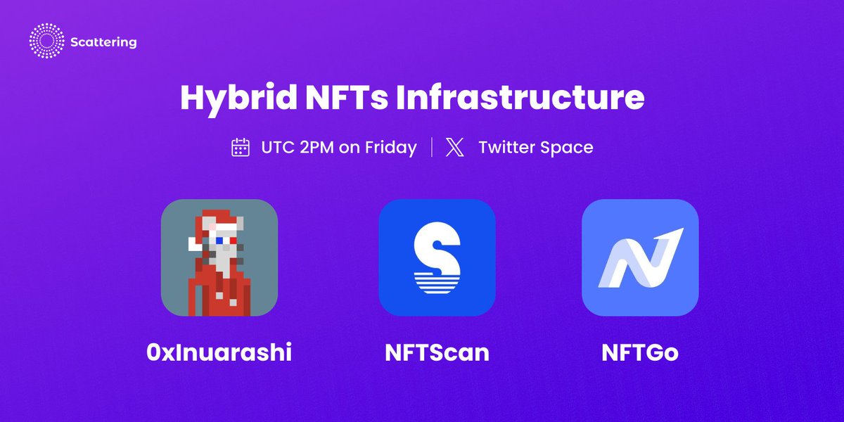 🎙️404 Builder Talk: Hybrid NFTs Infrastructure Hi Scatters, we are excited to have @0xInuarashi as the co-host, along with @nftscan_com and @nftgoio as our guests to talk about the future of hybrid nfts and its infrastructure. 📅2PM UTC, Friday.
