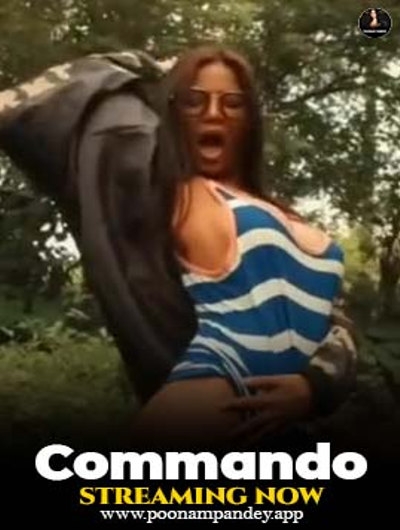 Commando -Poonam Pandey Video Download