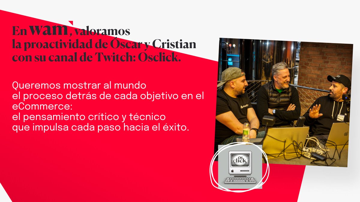 🚀 En WAM Global, ¡nos encanta celebrar la iniciativa y la pasión por el conocimiento!💡

¡Estamos emocionados de compartir que dos miembros destacados de nuestro equipo de eCommerce han lanzado una iniciativa que estamos encantados de respaldar: ¡OsClick en Twitch! 🛒