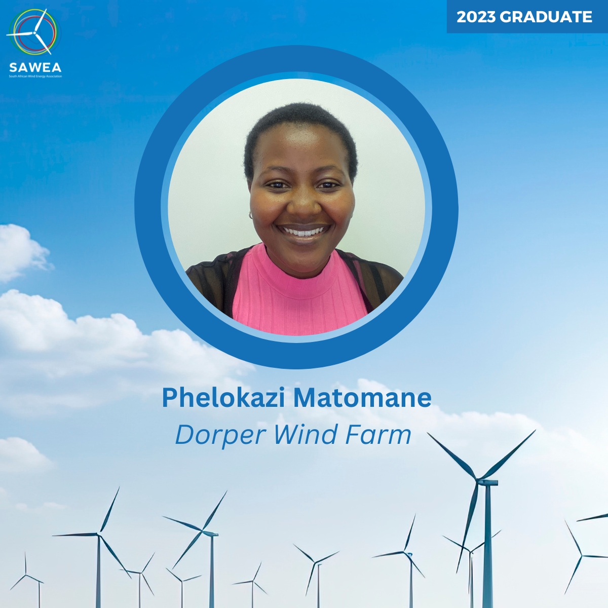 GRADUATE ALERT 🏆 Congratulations to Dorper Wind Farm's intern, Phelokazi Matomane for completing her Advanced Diploma Public Management and ND Local government Finance at the @WalterSisuluUni. #2023graduate #leadingwithwind #sawea