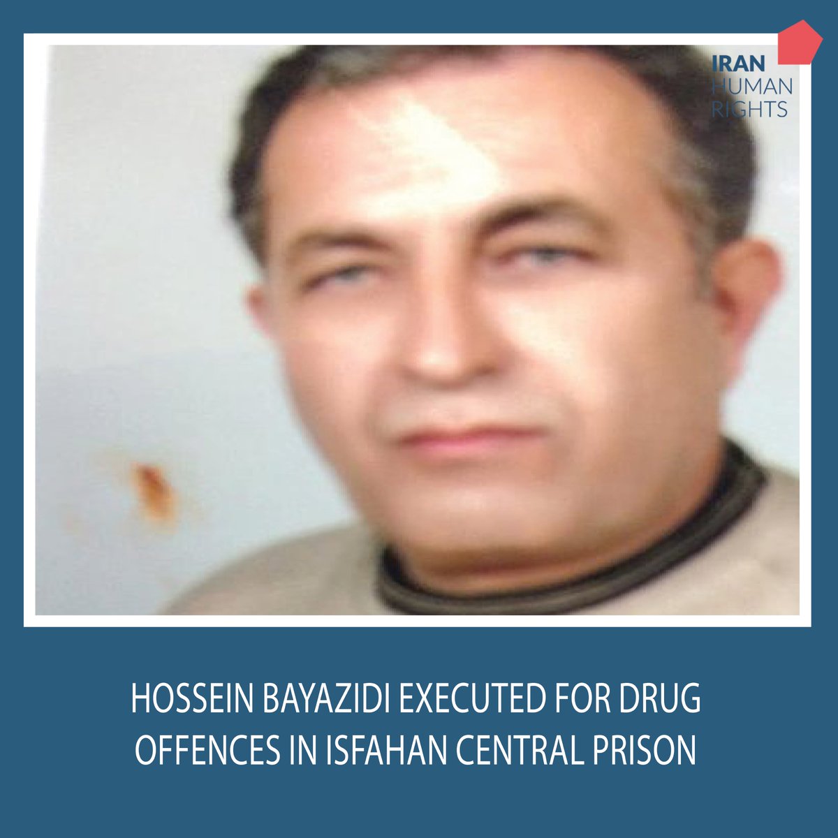 #Iran: Hossein Bayazidi, a 51-year-old father of three children, was executed for drug-related charges in Isfahan Central Prison on 5th May. He was on death row for around 3 years. #StopDrugExecutions #NoDeathPenalty iranhr.net/en/articles/66…