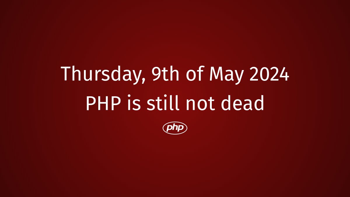 PHP still not dead #php #PHPCommunity #PHPResurrection #PHPCode #PHPSnippets #PHPObsolete #PHPInnovation #PHPTips #PHPMemories #PHPBestPractices