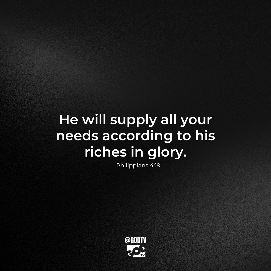 He will supply all your needs according to His riches in glory. #GODTV #Christian #Christianpost #Jesus #God From series and talk shows to children's programs and ministry messages, find it all on GODTV. Experience God-centered content 24/7 at WATCH.GOD.TV