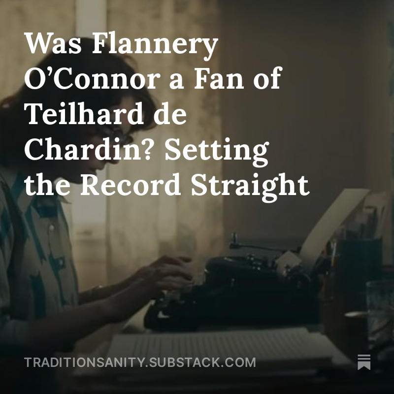 You can find people who assert this as fact. Yet Ralph Wood, a prestigious O’Connor authority, refuted that notion long ago, first in a 1979 article and then in his 2005 book 'Flannery O’Connor and the Christ-Haunted South.' Here's the full scoop. traditionsanity.substack.com/p/was-flannery…