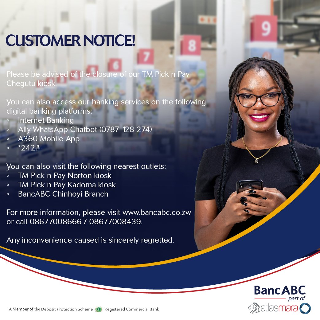 Please be advised of the closure of our TM Pick n Pay Chegutu kiosk. Visit the following nearby outlets: 🏦 TM Pick n Pay Norton kiosk, 🏦 TM Pick n Pay Kadoma kiosk or any @BancabcZW Branch near you.🏦 Any inconvenience caused is sincerely regretted.🙏🏾 #ATeam😎