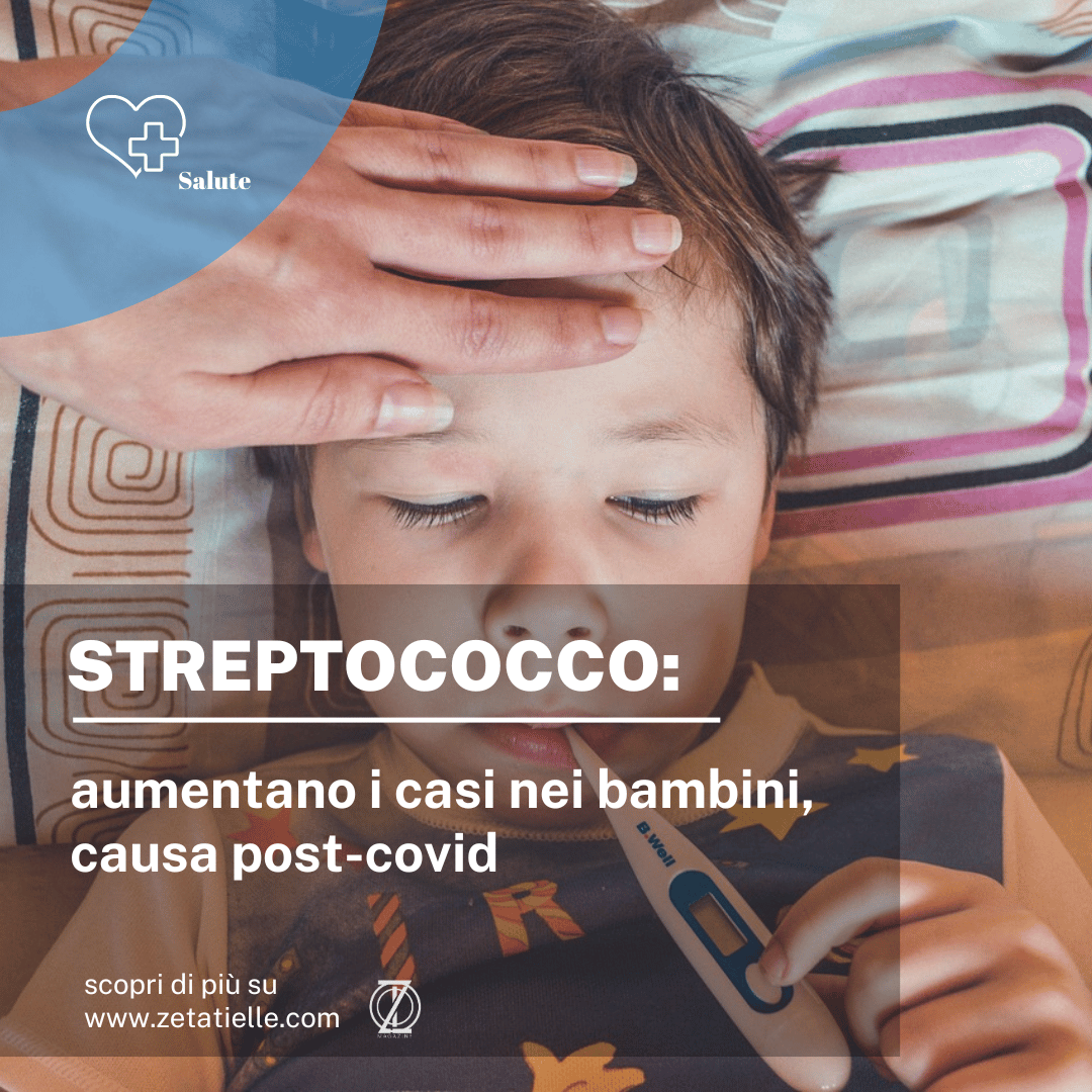 #Streptococco: aumentano i casi nei #bambini, causa post #covid. #salute #prevenzione #pediatria #prevenzione #zetatiellemagazine #streptococco zetatielle.com/streptococco-a…