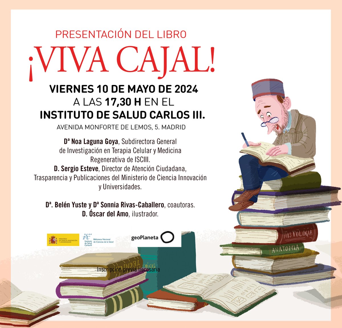 Presentación libro ¡Viva Cajal! en el @SaludISCIII @geoplaneta . 10 de mayo.