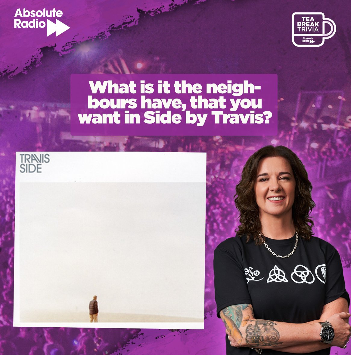 Stick on the kettle and consider @leonagraham's #TeaBreakTrivia question for this morning... What is it the neighbours have, that you want in Side by Travis?