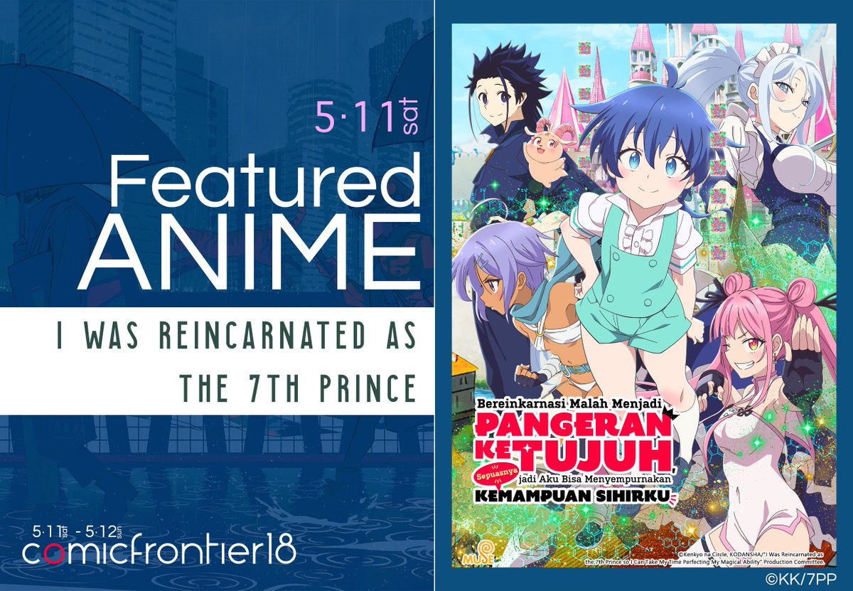 Don't miss the 7th Prince anime screening at #Comifuro18 Main Stage presented by Muse Indonesia! The screening will be held at Saturday, 11th May 2024 from 12:00 to 13:00. Get your #CF18 ticket at: ticket2u.id/event/35403