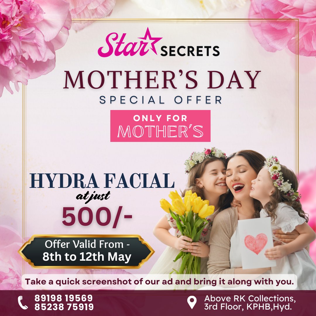 Celebrate #MOTHERSDay with a #specialtreat just for #Mom! ✨ Treat her to our luxurious #HydraFacial for only 500/-!😍Simply snap a screenshot of our ad & bring it along when you visit us.🙏🏻#Offer valid from 8th to 12th May. Call +918919819569 to book session!🌸🎉

#StarSecrets