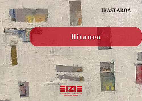 👉👉📢«Hitanoa» ikastaroa (online). Irakaslea: Xabier Olarra <a href="/XOlarra/">Xabier Olarra</a> Maiatzaren 28an (16:30 - 18:00)
Informazio gehiago eta izen ematea (maiatzaren 16ra arte): labur.eus/HSvpZ