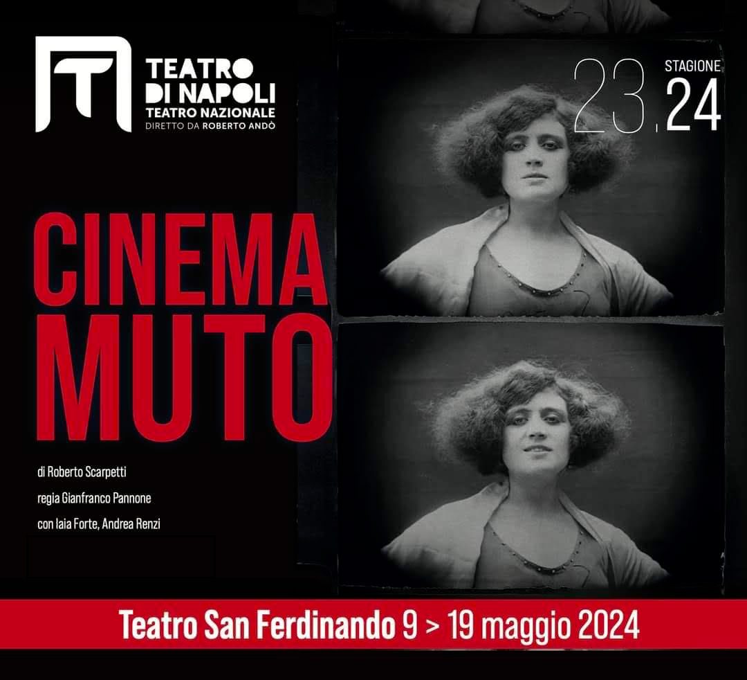 Oggi 9 maggio ore 21:00 in prima assoluta al Teatro San Ferdinando di Napoli lo spettacolo teatrale  CINEMAMUTO, testo di Roberto Scarpetti, regia del socio #100autori Gianfranco Pannone.