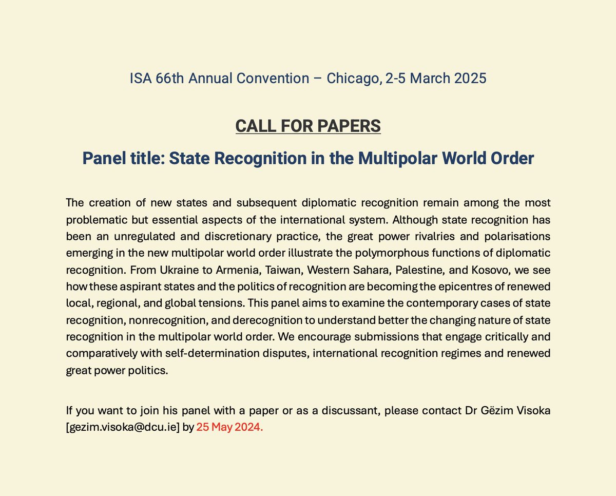 I am putting together this panel for the #ISA2025 in Chicago (2-5 March 2025). If you are working on how the multipolar world order is shaping state recognition, please send me your paper proposals by 25 May 2024. Full details are below!