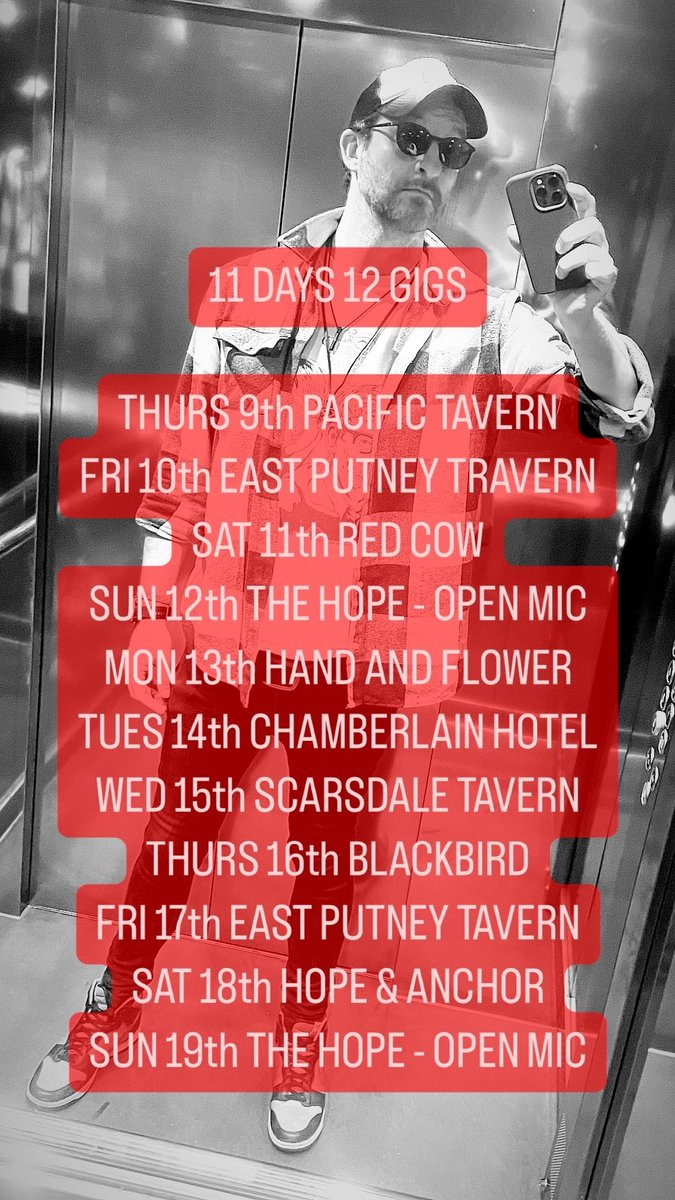 11 DAYS 12 GIGS #londonlive #livemusiclondon