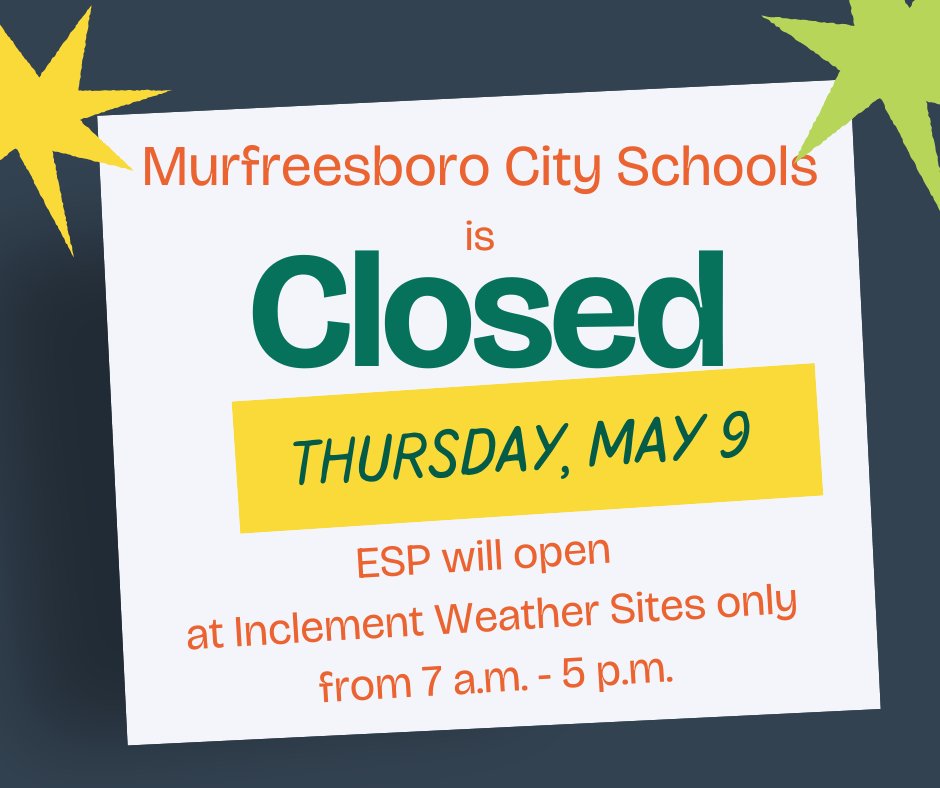 MCS will be closed Thursday, May 9 due to flooding in many of our neighborhoods overnight. ESP will be open utilizing our inclement weather sites from 7 a.m. until 5 p.m. If attending ESP, please be sure to pack meals and snacks for children. Central Office will be open.