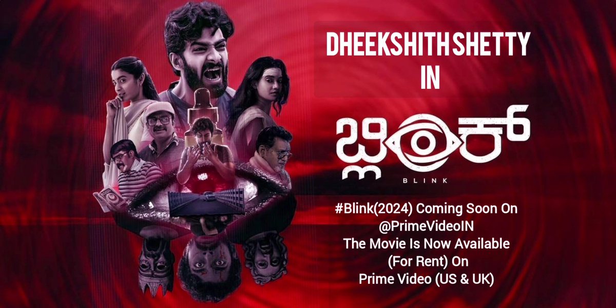Blink(2024) Coming Soon On
@PrimeVideoIN
The Movie Is Now Available (For Rent) On
Prime Video (US & UK)
@Dheekshiths
@srinidhi_bengaluru 

#dheekshithshetty #blink #blinksuccess #prime
#kannadacinema  
#kannadaactor