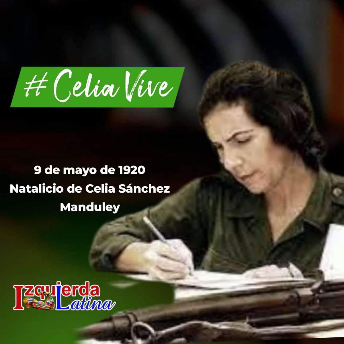 Se cumplen hoy 104 años del natalicio de la 1ra mujer combatiente del Ejército Rebelde, Celia Sánchez Manduley, la más fiel colaboradora de Fidel. #IzquierdaLatina #CorazónRojo #CeliaVive @DeZurdaTeam_ .