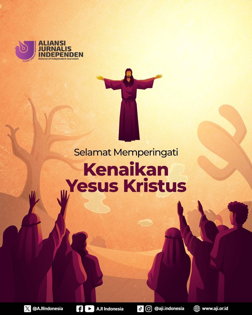 Keluarga Aliansi Jurnalis Independen (AJI) mengucapkan selamat memperingati kenaikan Yesus Kristus bagi kawan-kawan merayakan.