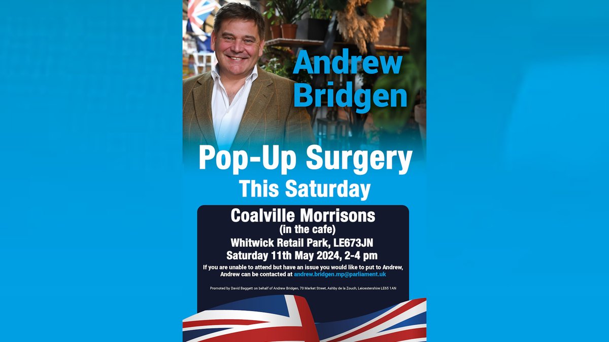 I am holding a pop-up constituency surgery this Saturday, 11th May in Coalville. Please circulate to any constituents who need to speak to me.