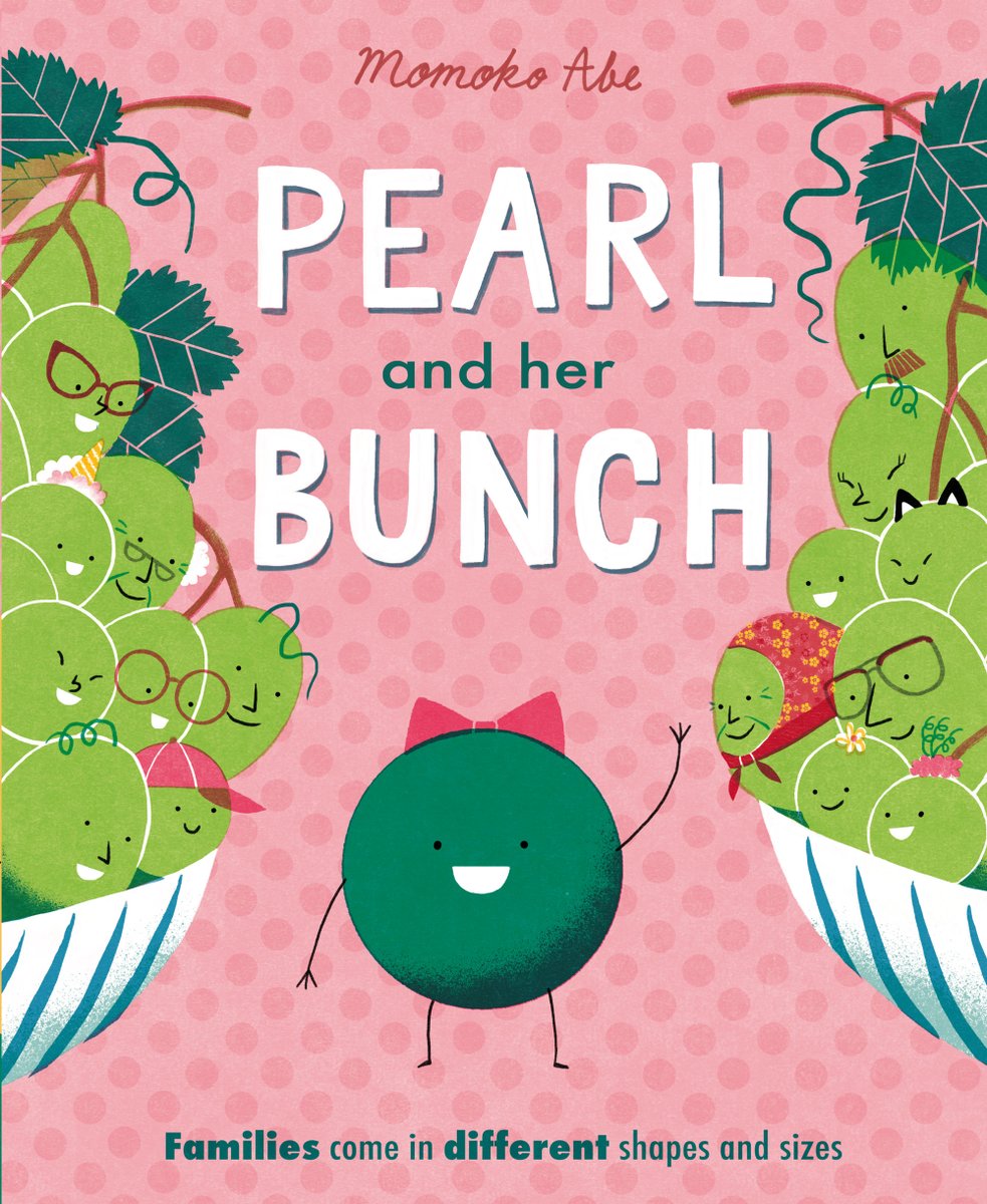 HAPPY PUBLICATION DAY 'PEARL and her BUNCH'. A warm and witty book about what makes a family - featuring fruit, veg and families of all shapes and sizes!