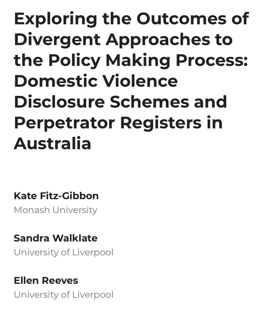 🚨 New open access article: 
Exploring the Outcomes of Divergent Approaches to the Policy Making Process: Domestic Violence Disclosure Schemes and Perpetrator Registers in Australia. 

The article calls for a return to principled policy making processes, underpinned by a
