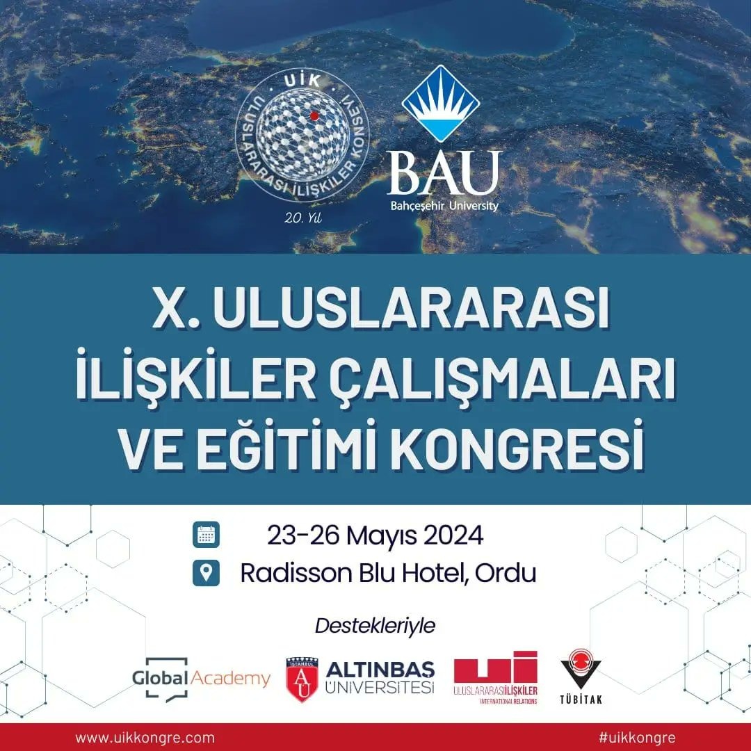 X. Uluslararası İlişkiler Çalışmaları ve Eğitimi Kongresi programı yayımlandı! İncelemek için tıklayınız: uikkongre.com/wp-content/upl… #uikkongre