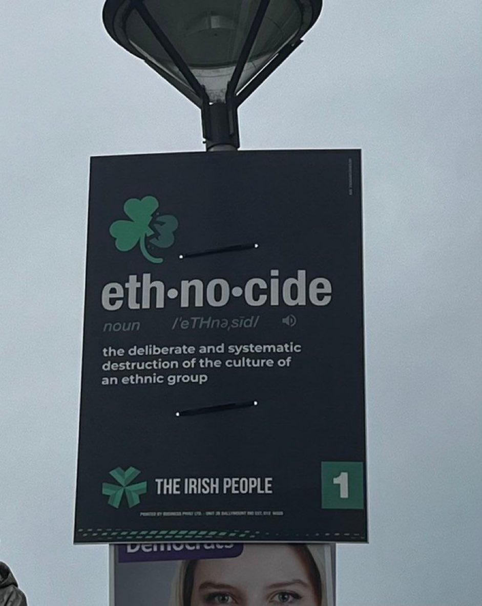 The Irish are putting up these posters around Ireland.

“Ethnocide: the deliberate and systematic destruction of the culture of an ethnic group”