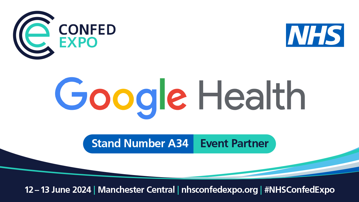 Pleased to have @GoogleHealth as Event Partner for #NHSConfedExpo. Google Health is committed to helping people be healthier, through solutions which empower patients, care teams & all the public health community. Google will showcase how AI can support the NHS.