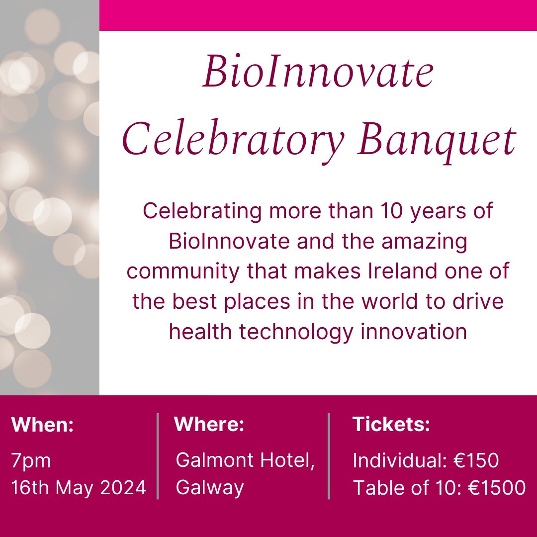 Join us for the University of Galway, BioInnovate Celebratory Banquet as we celebrate over 10 years of BioInnovate and the wider community helping to drive Ireland as a global leader in Health Technology Innovation. Buy your tickets here: ow.ly/ER3O50RA79c