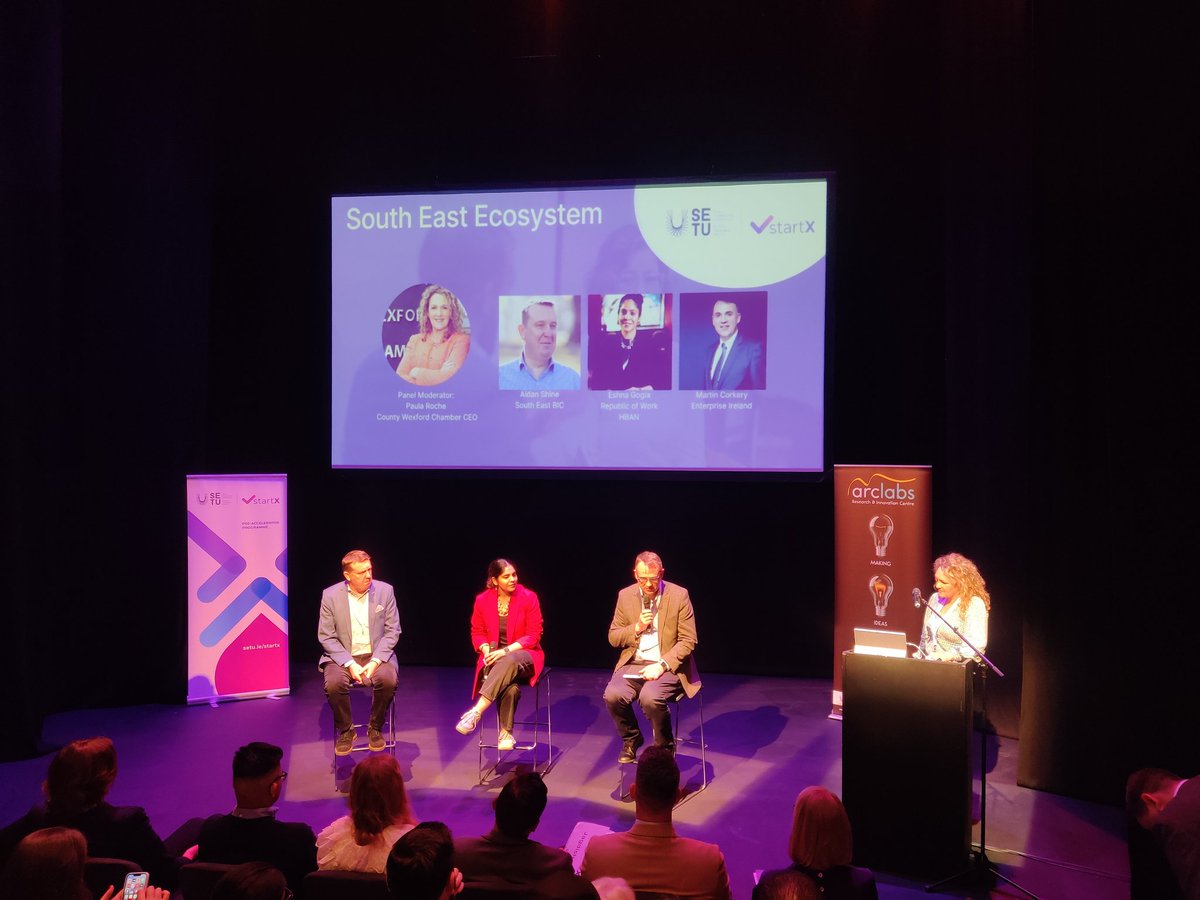 First Panel discussion for StartX showcase with Paula Roche CEO #WexfordChamber, @EI_Mcorkery Aidan Shine, @southeastbic And Eshna Gogia @republicofwork HBAN @WexfordChamber @SETUIreland @WaltonInst